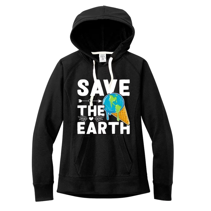 Earth Day Save The Earth Cool Gift Women's Fleece Hoodie