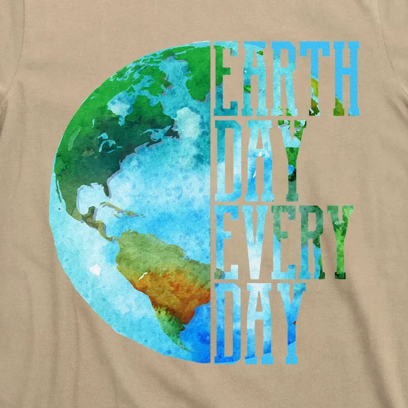 Earth Day Swea Every Day Planet Nature Swea T-Shirt