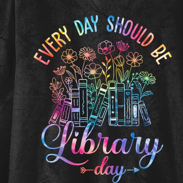 Every Day Should Be Library Day Librarian Library Quotes Hooded Wearable Blanket