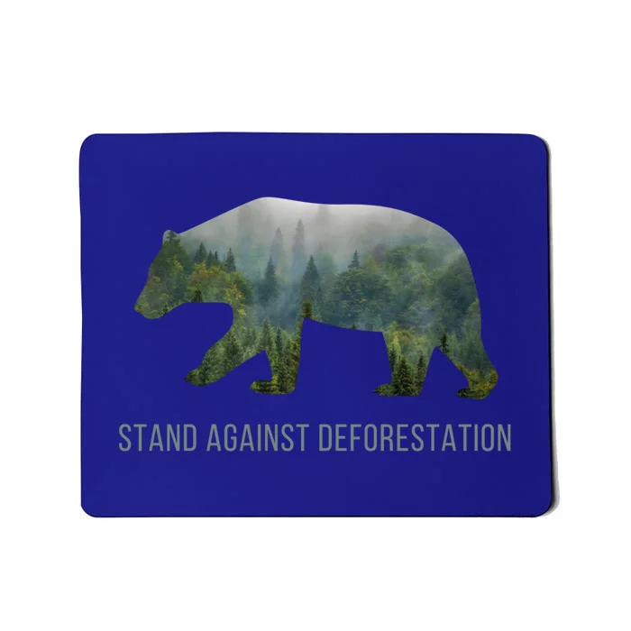 Earth Day Stand Against Deforestation Bear Cool Gift Mousepad