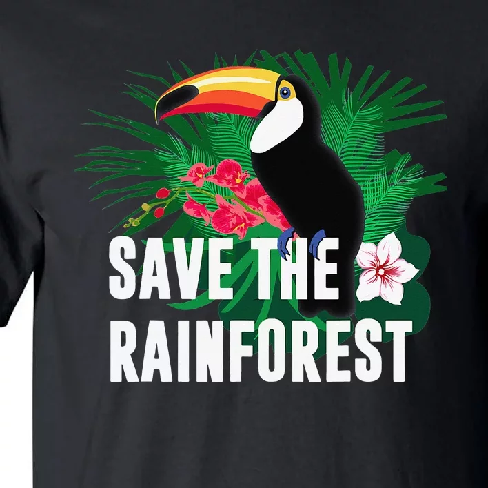 Earth Day Save The Rainforest Happy Earth Day Tall T-Shirt