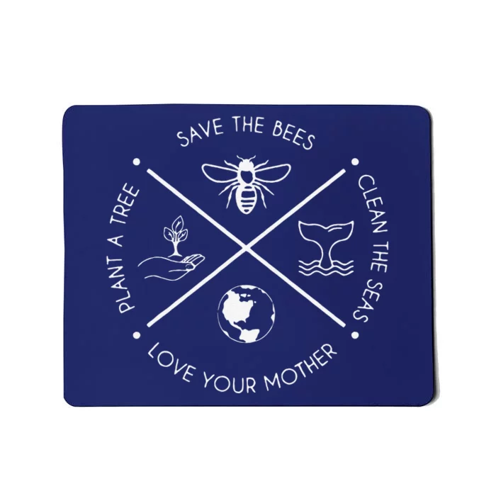 Earth Day Save The Bees Plant More Trees Clean The Seas Mousepad