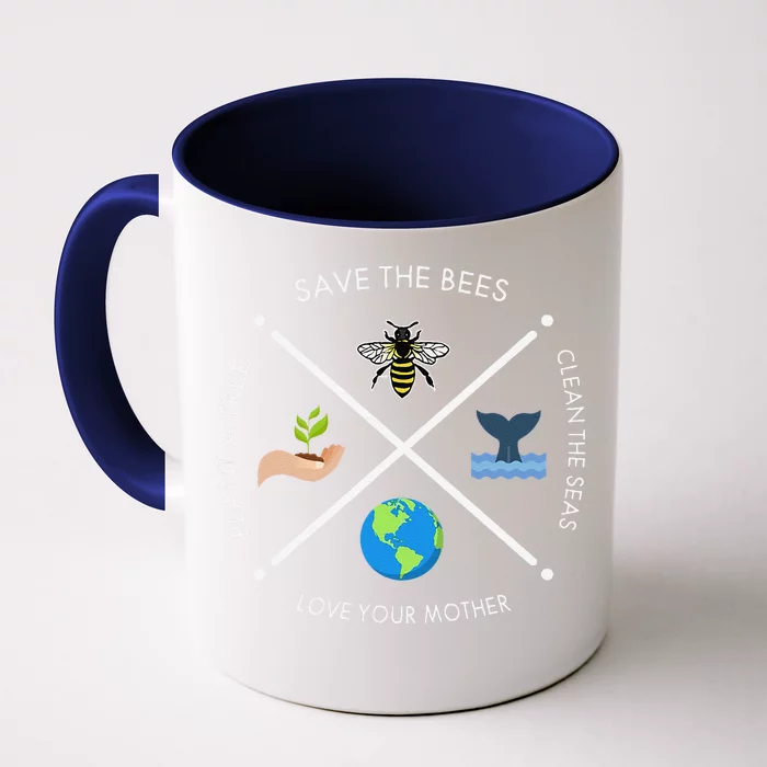 Earth Day Save The Bees Plant More Trees Clean The Seas Front & Back Coffee Mug