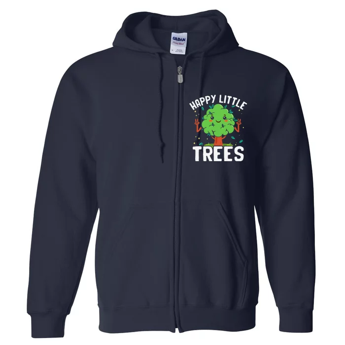 Earth Day Save The Earth Environmentalist Happy Little Trees Full Zip Hoodie