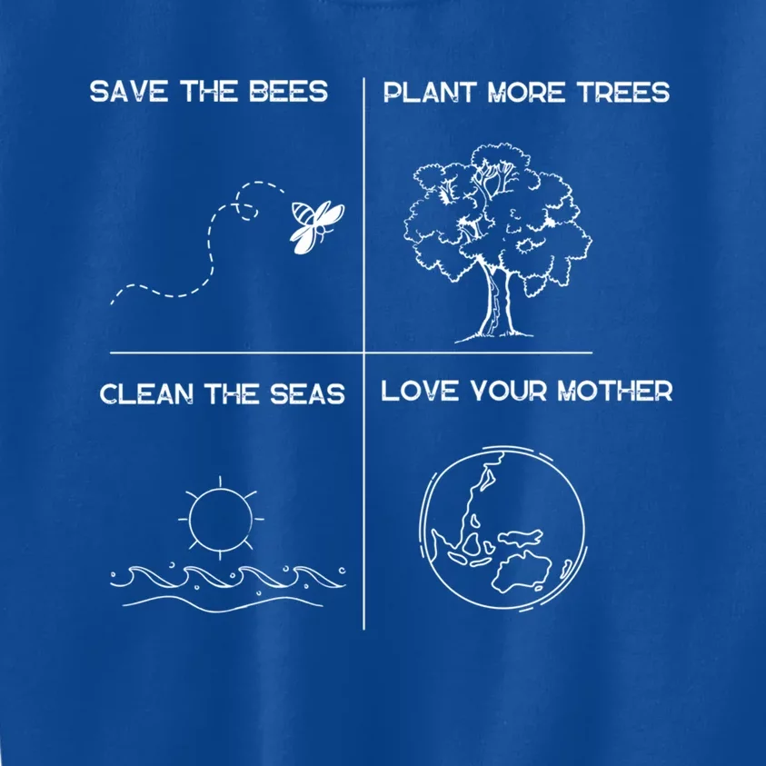 Earth Day Save The Bees Plant More Trees Clean The Seas Great Gift Kids Sweatshirt