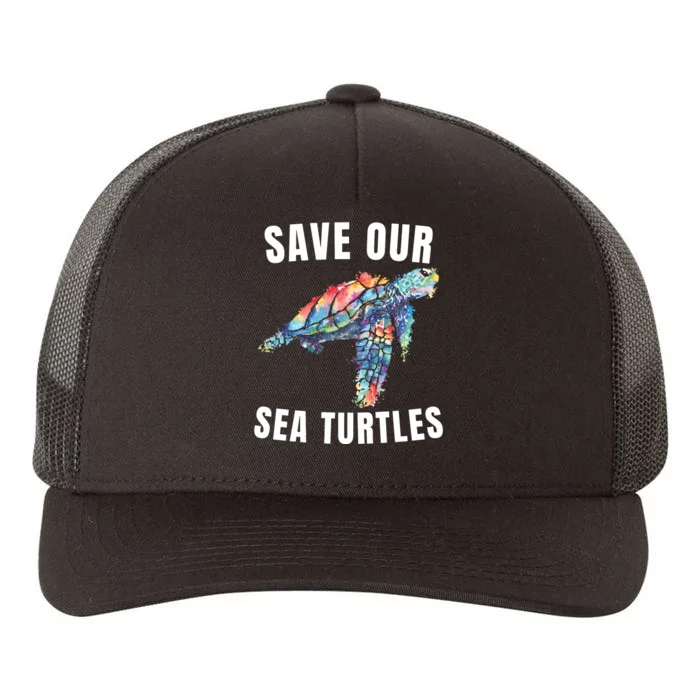 Earth Day, Save Our Sea Turtles Marine Life Sea Turtle Lover Yupoong Adult 5-Panel Trucker Hat