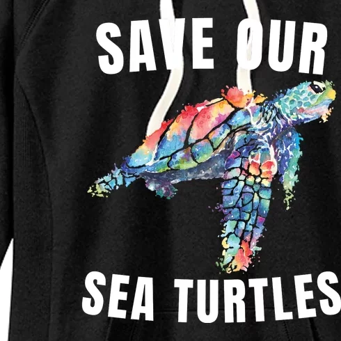 Earth Day, Save Our Sea Turtles Marine Life Sea Turtle Lover Women's Fleece Hoodie