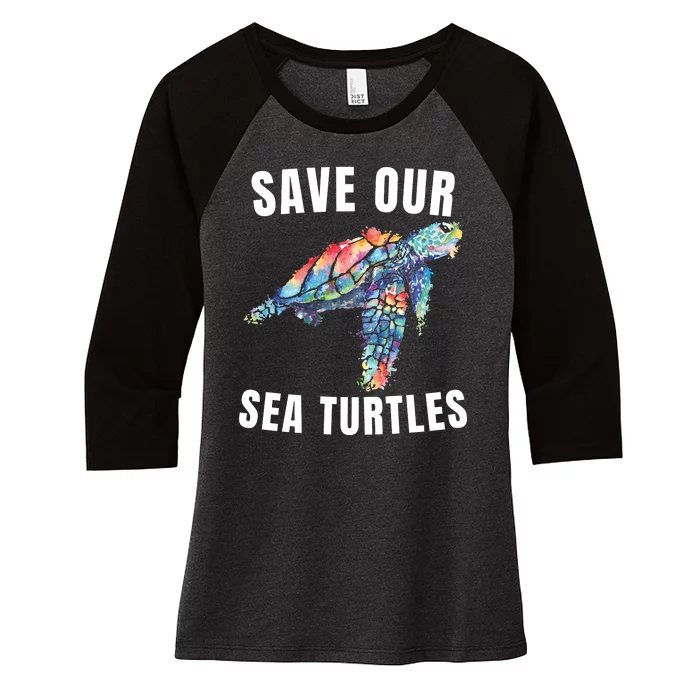 Earth Day, Save Our Sea Turtles Marine Life Sea Turtle Lover Women's Tri-Blend 3/4-Sleeve Raglan Shirt