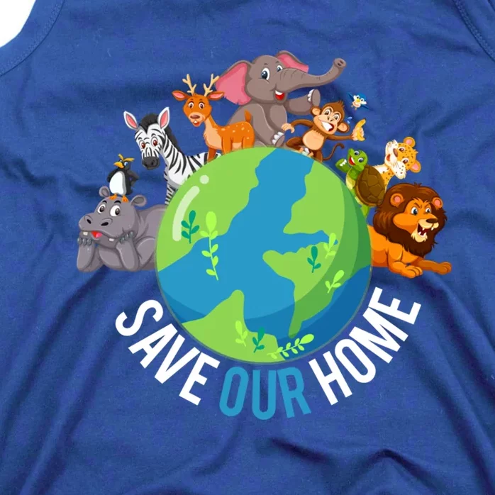 Earth Day Save Our Home Animals Wildlife Environt Planet Gift Tank Top