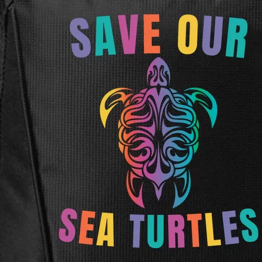 Earth Day, Save Our Sea Turtles, Sea Turtle Lover, Marine Life City Backpack