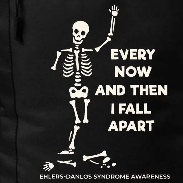 Ehlers Danlos Syndrome Every Now And Then I Fall Apart Daily Commute Backpack