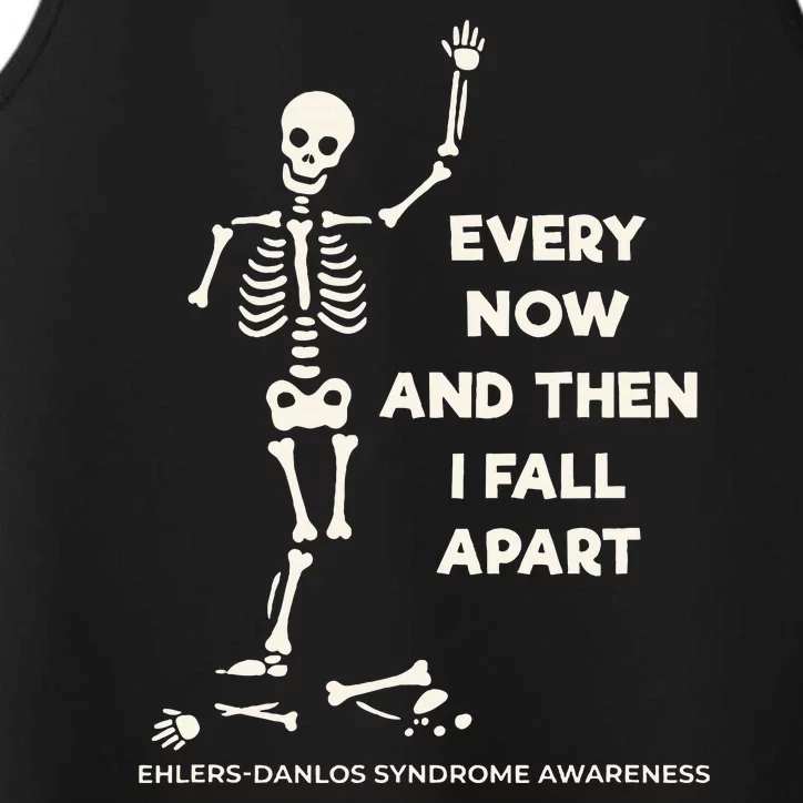 Ehlers Danlos Syndrome Every Now And Then I Fall Apart Performance Tank