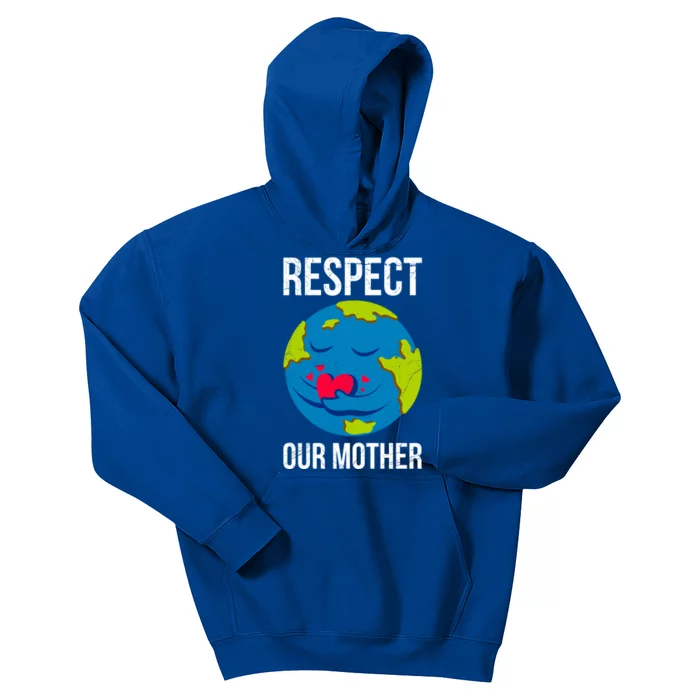 Earth Day Saying: Respect Our Mother Mother Earth Earth Day Gift Kids Hoodie