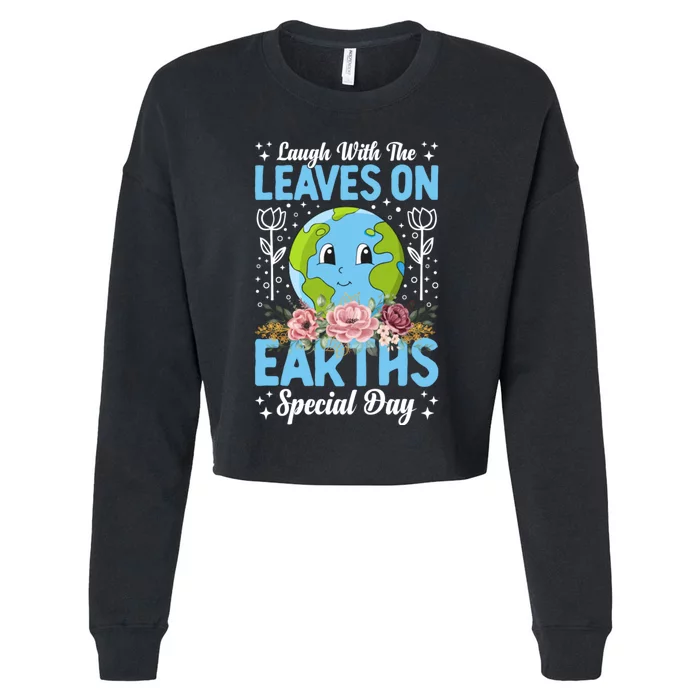 Earth Day Special Laugh With The Leaves On Cropped Pullover Crew