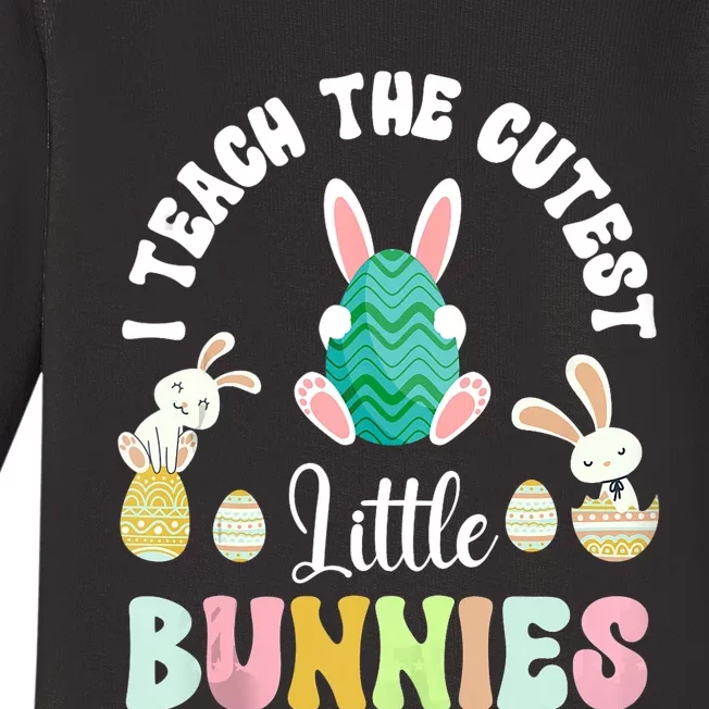 Easter Day Teacher I Teach The Cutest Little Bunnies Rainbow Baby Long Sleeve Bodysuit