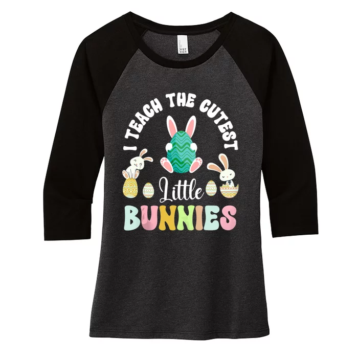 Easter Day Teacher I Teach The Cutest Little Bunnies Rainbow Women's Tri-Blend 3/4-Sleeve Raglan Shirt