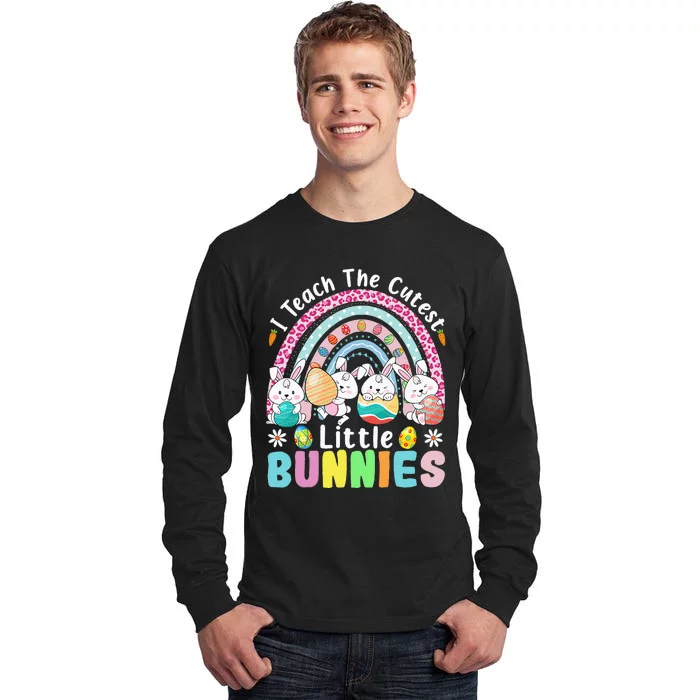 Easter Day Teacher I Teach The Cutest Little Bunnies Funny Tall Long Sleeve T-Shirt