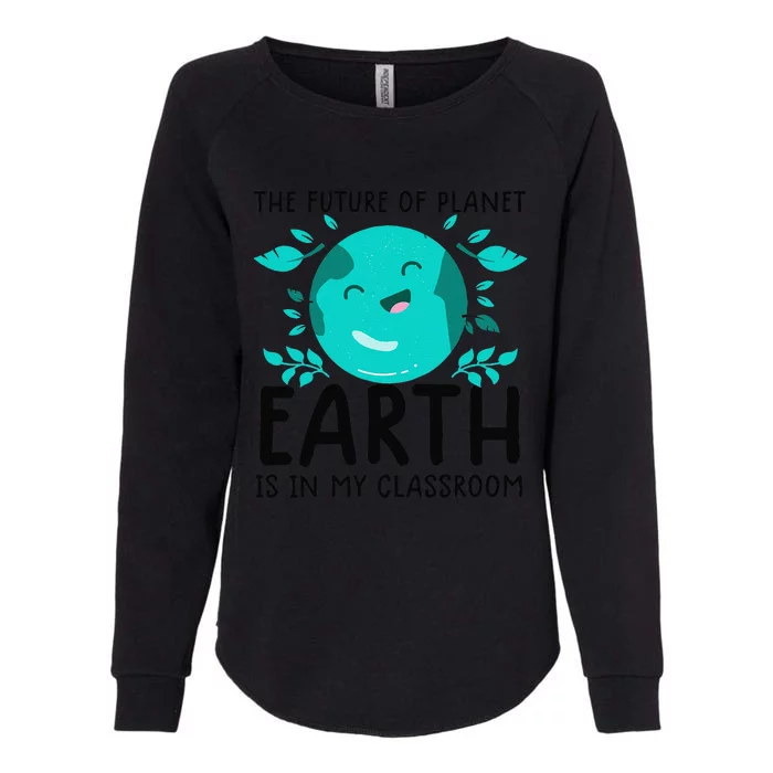 Earth Day Teacher Earth Day Funny Quote Teachers Funny Womens California Wash Sweatshirt