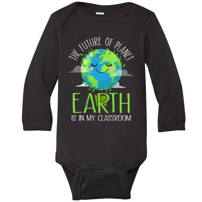 Earth Day Teachers 2024 Funny Classroom Baby Long Sleeve Bodysuit