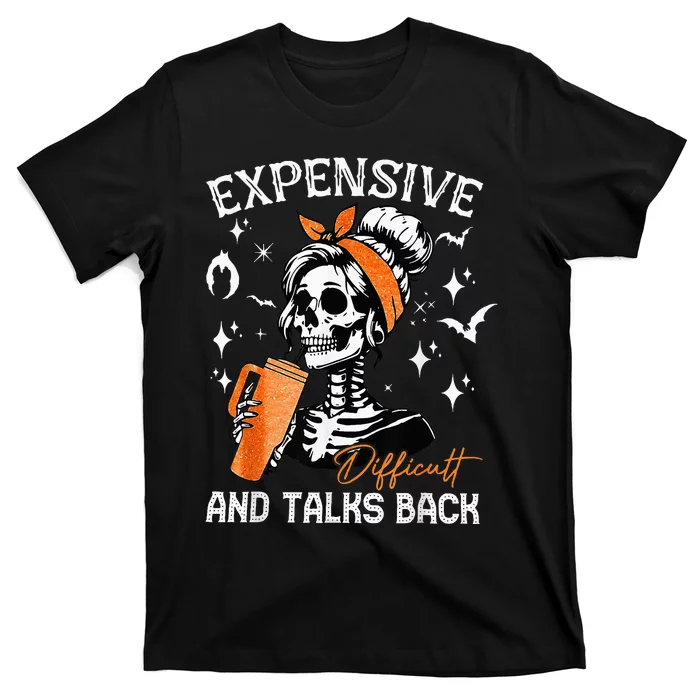 Expensive Difficult & Talks Back Halloween Mama Skeleton T-Shirt