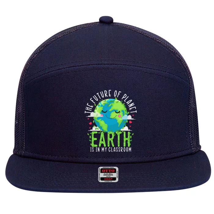 Earth Day Teachers Classroom Funny Teacher 7 Panel Mesh Trucker Snapback Hat