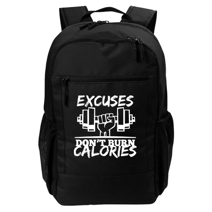 Excuses Don t Burn Calories Funny Gym Fitness Gift Daily Commute Backpack