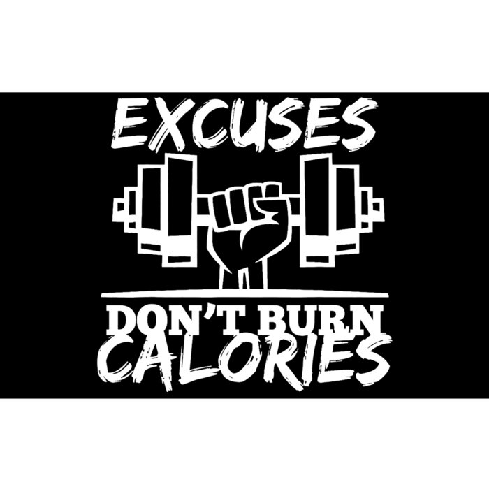 Excuses Don t Burn Calories Funny Gym Fitness Gift Bumper Sticker