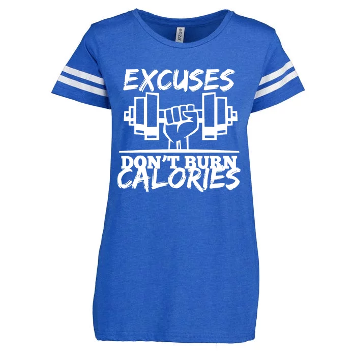 Excuses Don t Burn Calories Funny Gym Fitness Gift Enza Ladies Jersey Football T-Shirt