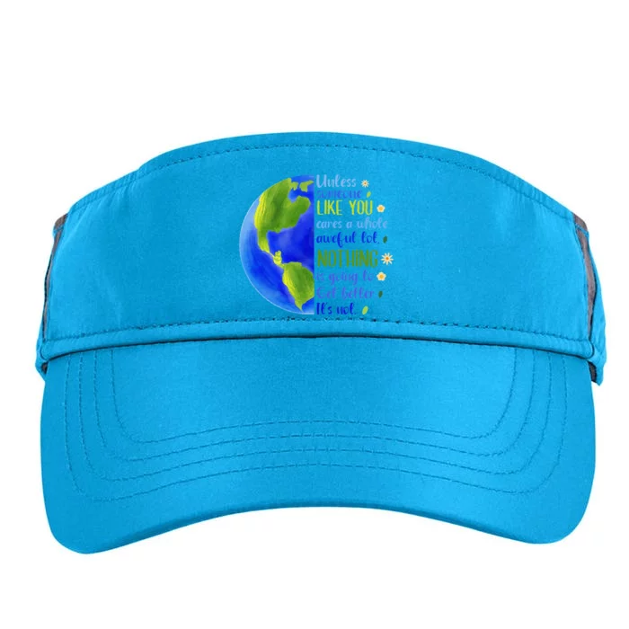 Earth Day Unless Someone Like You Cares A Whole Awful Lot Adult Drive Performance Visor