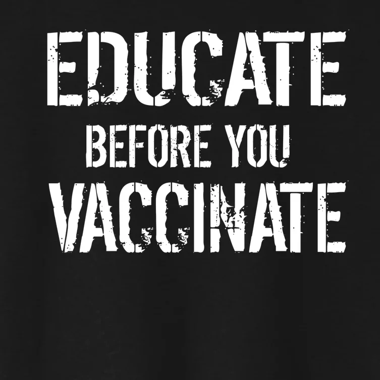 Educate Before You Vaccinate Women's Crop Top Tee