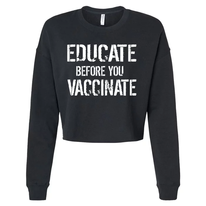 Educate Before You Vaccinate Cropped Pullover Crew