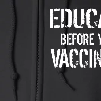 Educate Before You Vaccinate Full Zip Hoodie