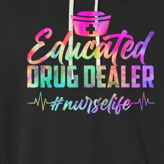 Educated Drug Dealer Nurselife Garment-Dyed Fleece Hoodie