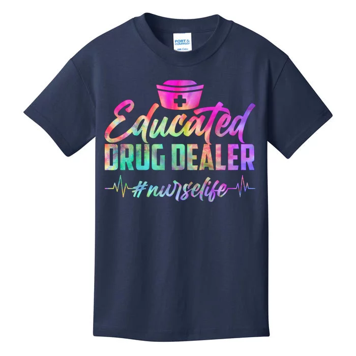 Educated Drug Dealer Nurselife Kids T-Shirt