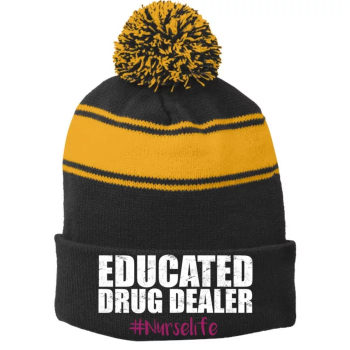 Educated Drug Dealer #Nurselife Nurse Stripe Pom Pom Beanie