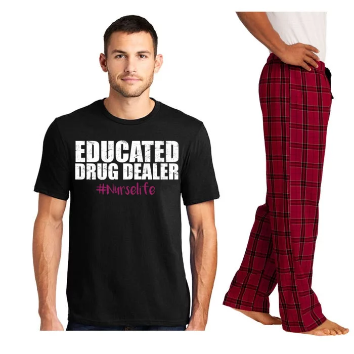 Educated Drug Dealer #Nurselife Nurse Pajama Set