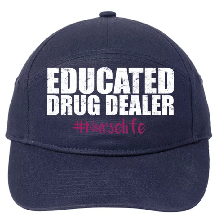 Educated Drug Dealer #Nurselife Nurse 7-Panel Snapback Hat