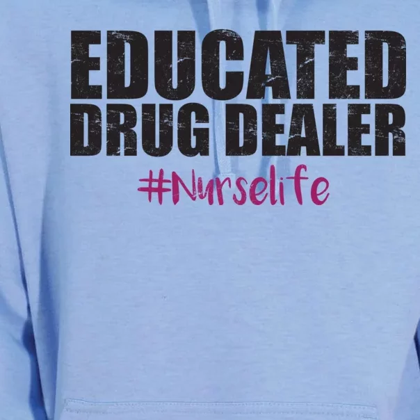 Educated Drug Dealer #Nurselife Nurse Unisex Surf Hoodie