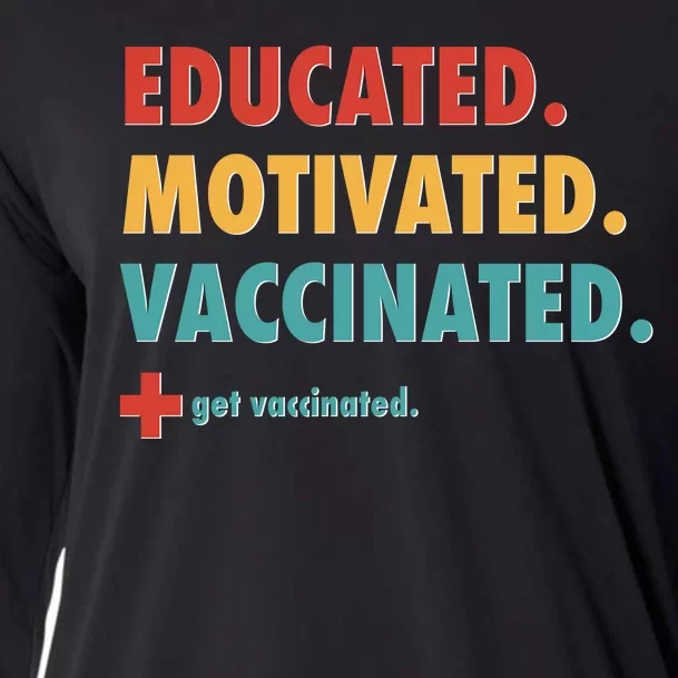 Educated Motivated Vaccinated Get Vaccinated Cooling Performance Long Sleeve Crew