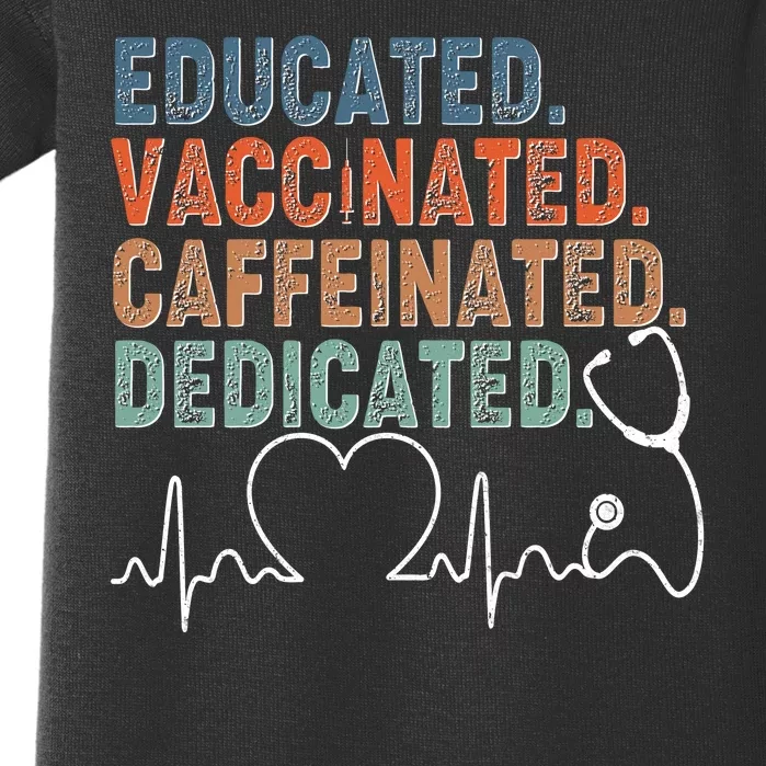 Educated Vaccinated Caffeinated Dedicated Heartbeat Stethoscope Baby Bodysuit