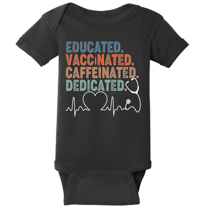 Educated Vaccinated Caffeinated Dedicated Heartbeat Stethoscope Baby Bodysuit