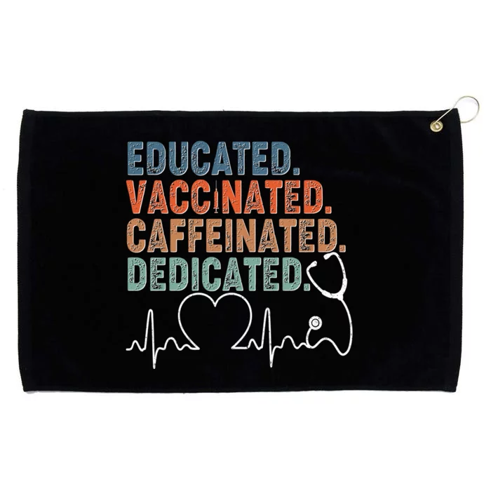 Educated Vaccinated Caffeinated Dedicated Heartbeat Stethoscope Grommeted Golf Towel