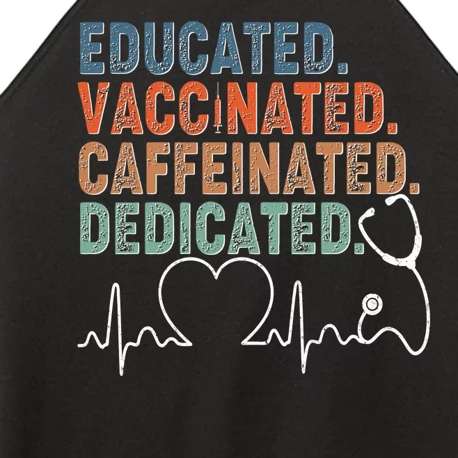 Educated Vaccinated Caffeinated Dedicated Heartbeat Stethoscope Women’s Perfect Tri Rocker Tank