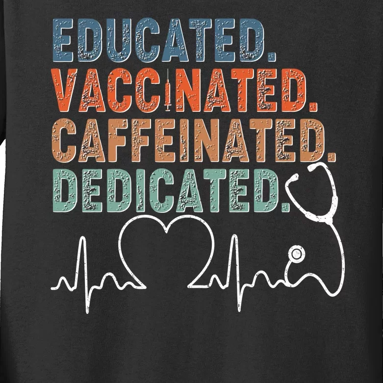 Educated Vaccinated Caffeinated Dedicated Heartbeat Stethoscope Kids Long Sleeve Shirt