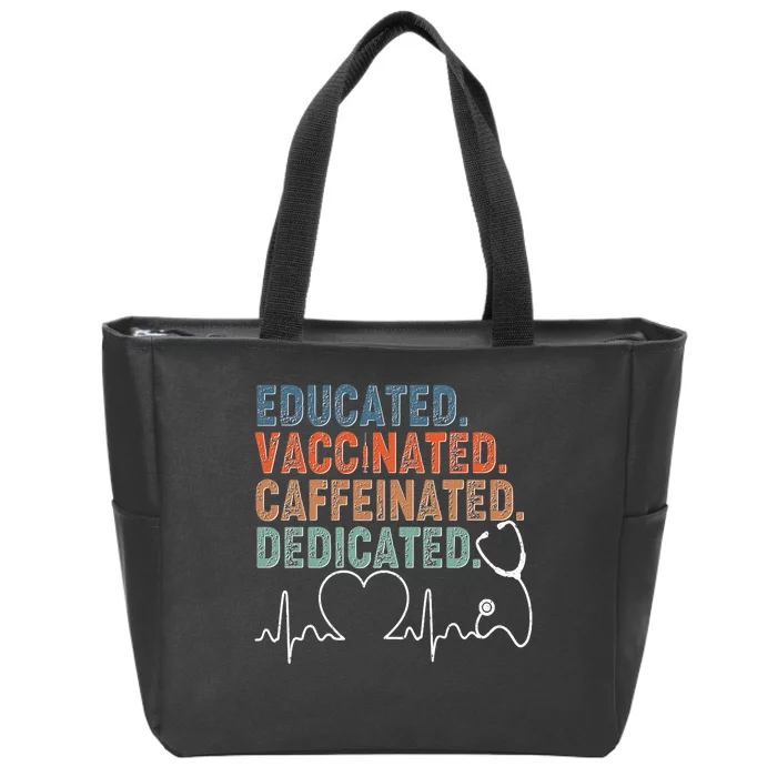 Educated Vaccinated Caffeinated Dedicated Heartbeat Stethoscope Zip Tote Bag