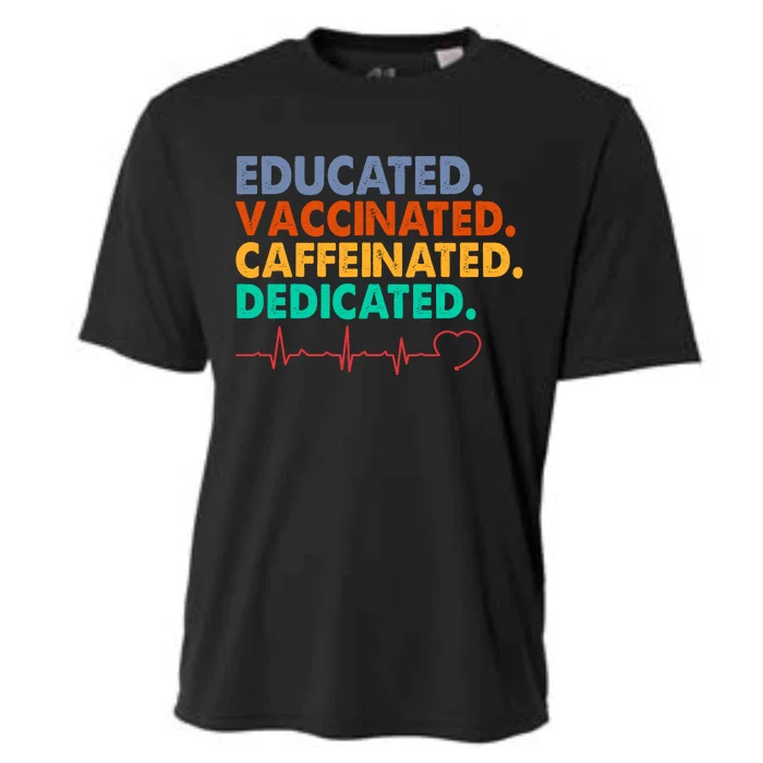 Educated Vaccinated Caffeinated Dedicated Nurse Cooling Performance Crew T-Shirt