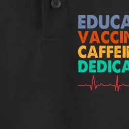 Educated Vaccinated Caffeinated Dedicated Nurse Dry Zone Grid Performance Polo