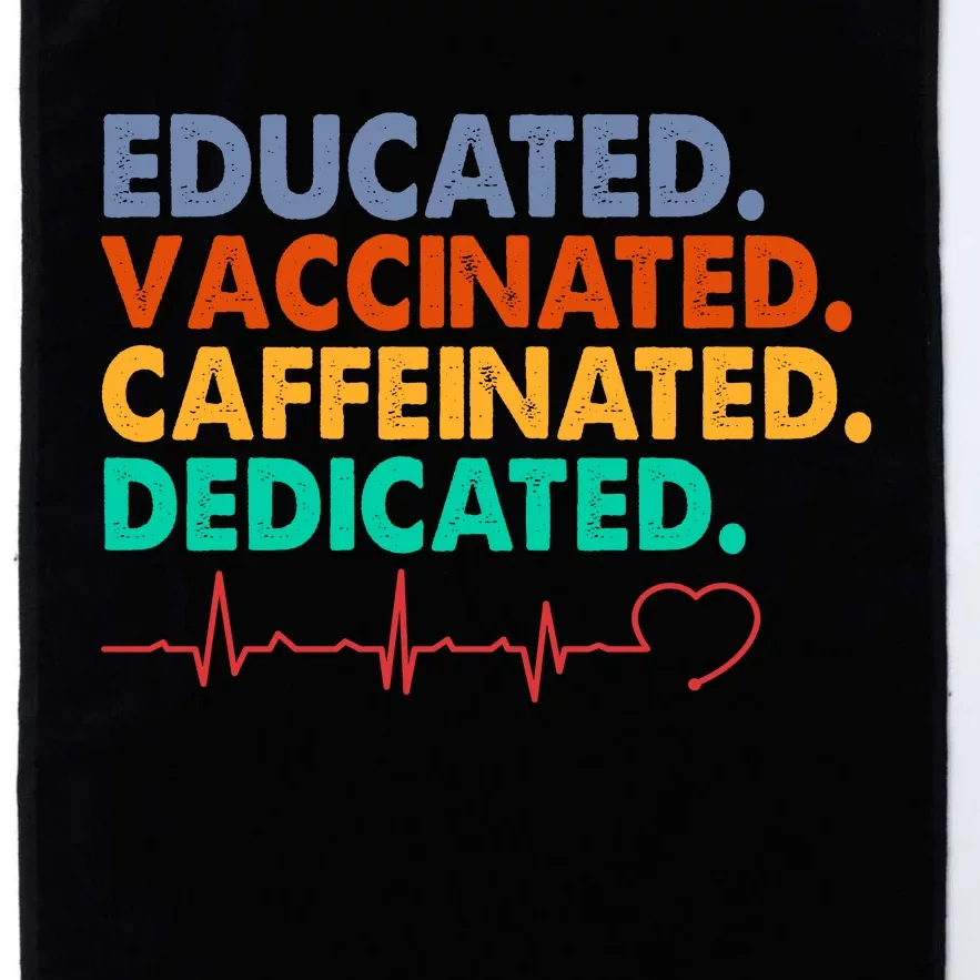 Educated Vaccinated Caffeinated Dedicated Nurse Platinum Collection Golf Towel