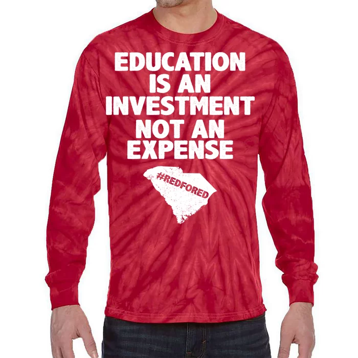 Education Is An Investment Not An Expense Tie-Dye Long Sleeve Shirt