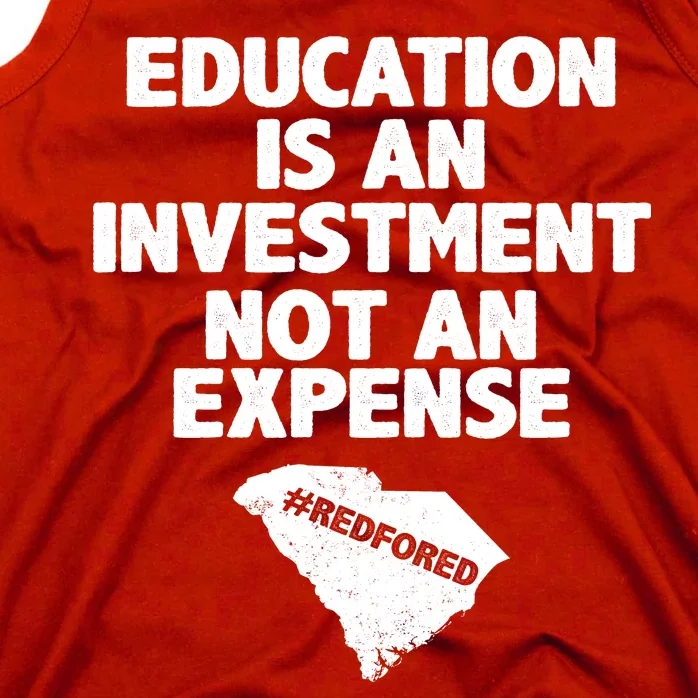 Education Is An Investment Not An Expense Tank Top